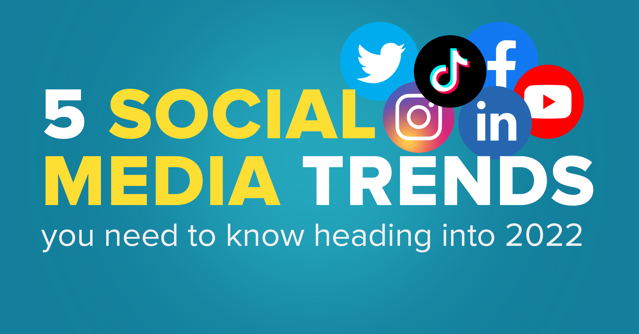 5 social media trends you need to know heading into 2022