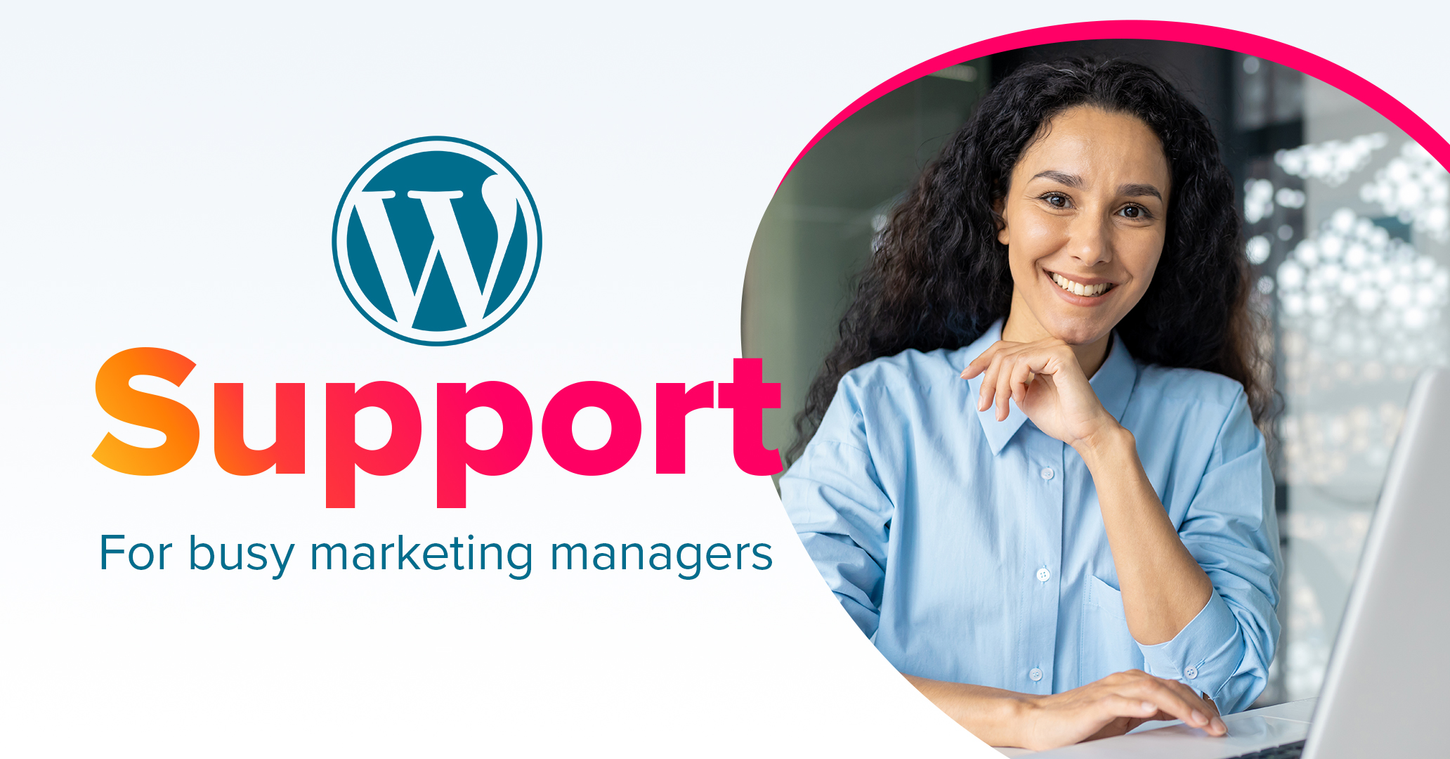 Unveiling our WordPress support package for busy Marketing Managers
